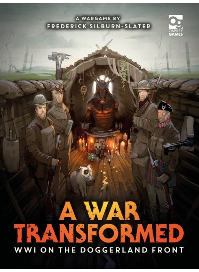 A War Transformed WWI on the Doggerland Front A Wargame - Hardback