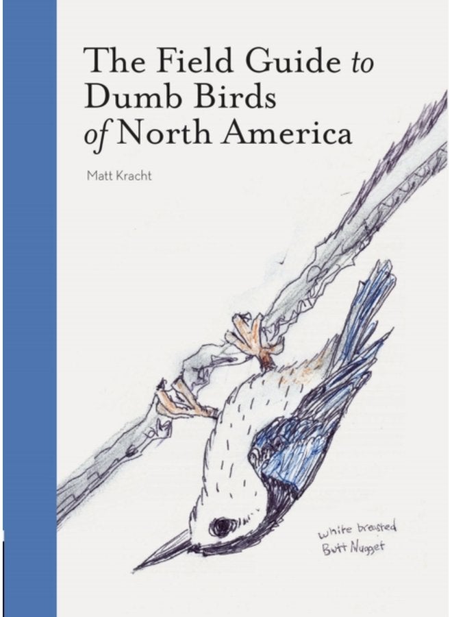 The Field Guide to Dumb Birds of America - Paperback