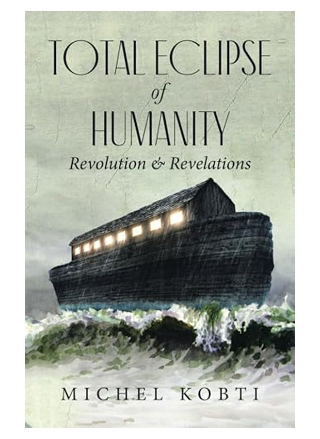 Total Eclipse Of Humanity Revolution And Revelations 