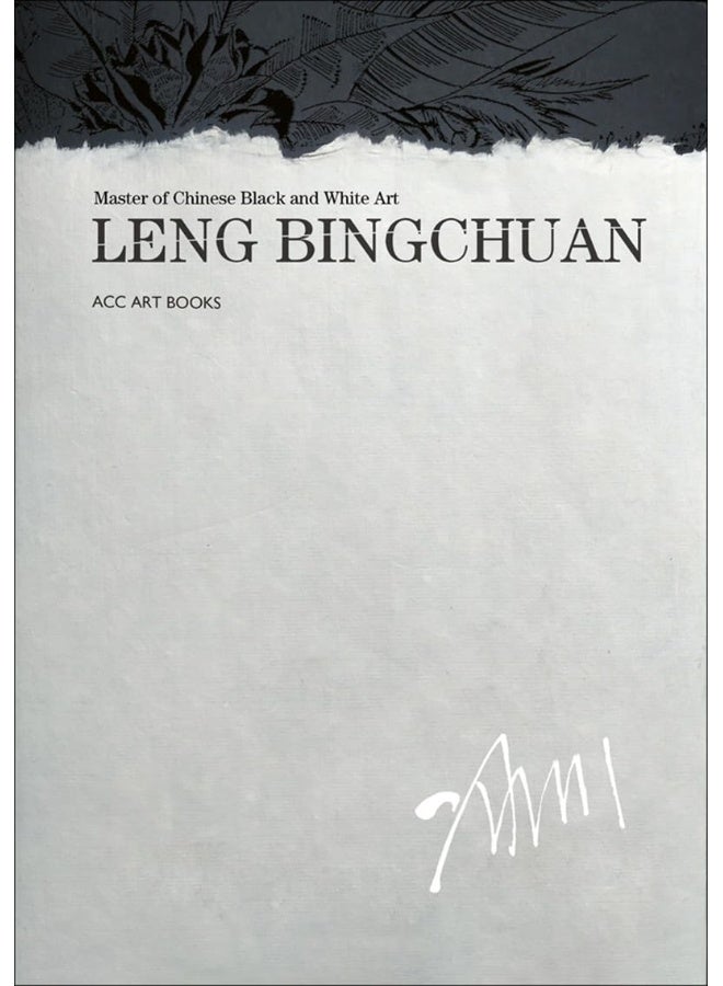Leng Bingchuan: Master of Chinese Black and White Art  - Image 1