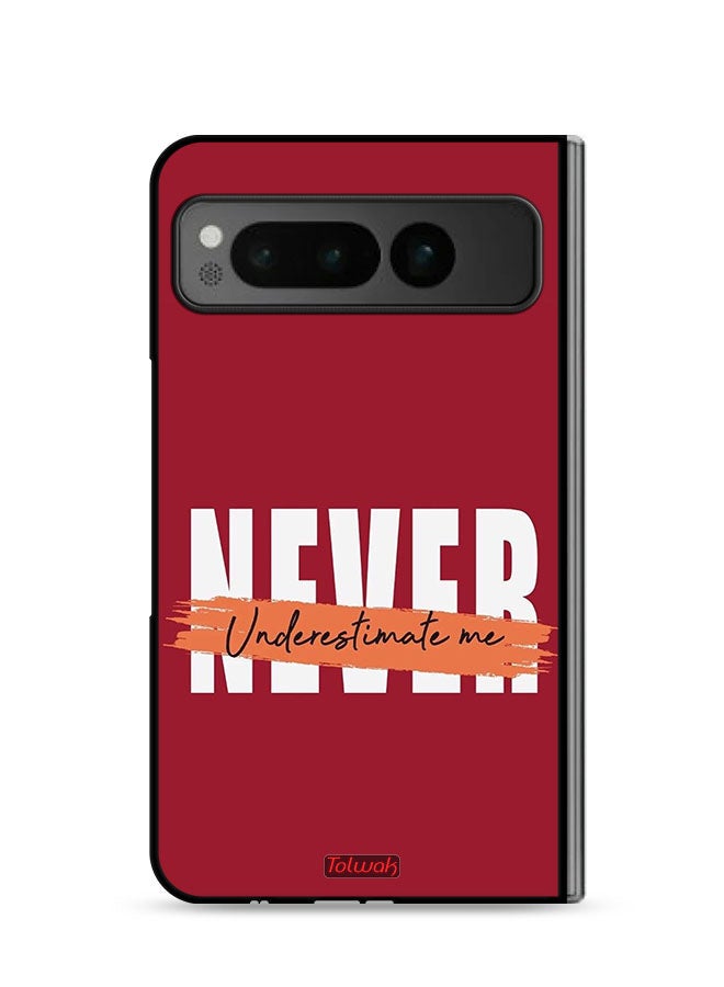 Tolwak Google Pixel Fold 5G Protective Case Cover Never Underestimate Me - Image 1