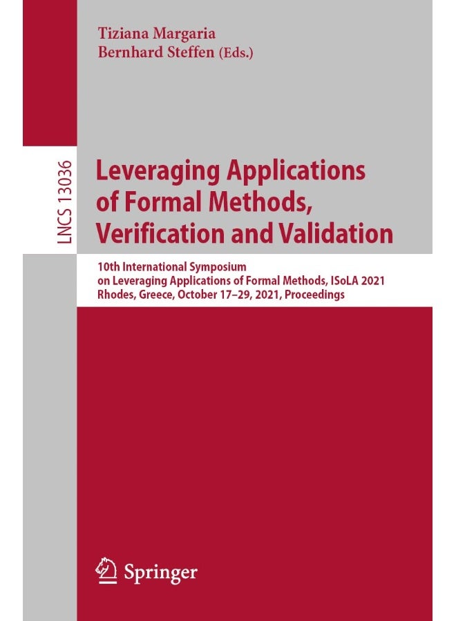 Leveraging Applications of Formal Methods, Verific: 10th International Symposium on Leveraging Applica