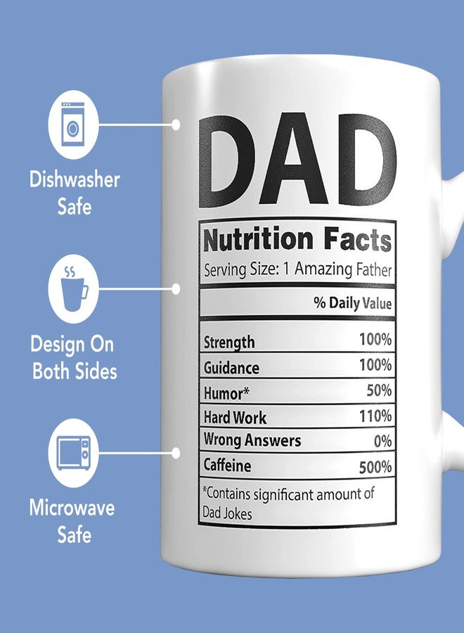 Light Autumn Funny Dad Coffee Mug - 11 oz Ceramic Dad Coffee Mug from Daughter or Son - Daddy Cup with Nutritional Facts - Thoughful Birthday or Father’s Day Present - White Mug for Morning Coffee - Image 5