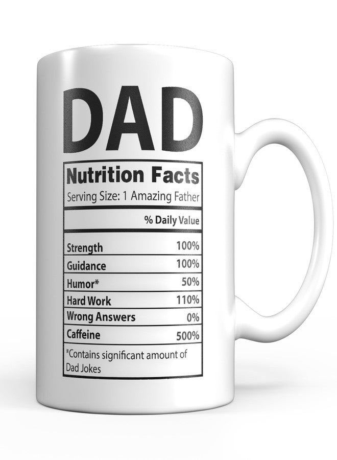 Light Autumn Funny Dad Coffee Mug - 11 oz Ceramic Dad Coffee Mug from Daughter or Son - Daddy Cup with Nutritional Facts - Thoughful Birthday or Father’s Day Present - White Mug for Morning Coffee - Image 1