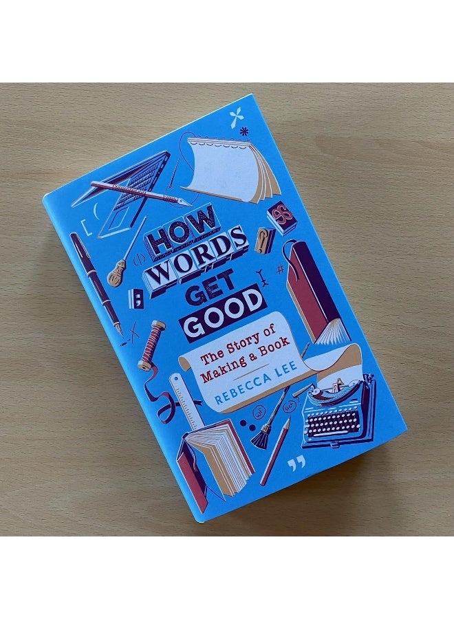 How Words Get Good: The Story of Making a Book - Image 2