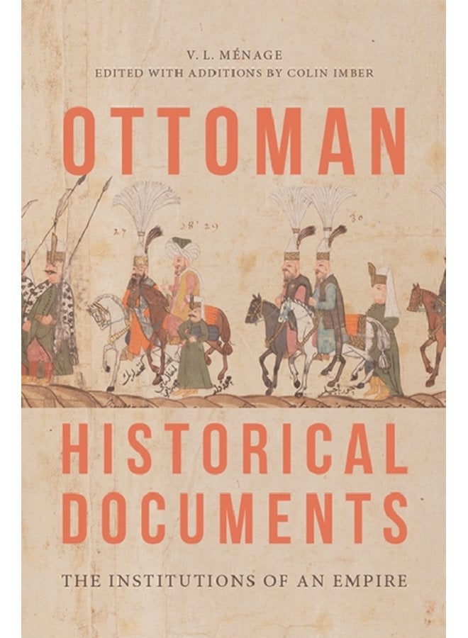 Ottoman Historical Documents The Institutions of an Empire - Paperback