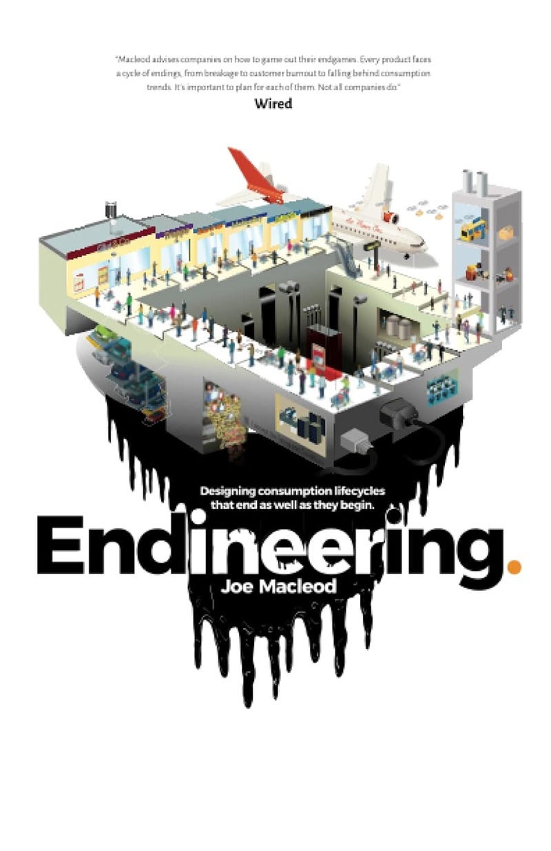 Endineering: Designing consumption lifecycles that end as well as they begin. - Image 1