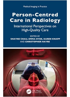 Person-Centred Care in Radiology: International Perspectives on High-Quality Care - pzsku/ZB72FE79AFD332BF828CBZ/45/_/1740557181/250bd2e2-619b-4923-a8cb-09ea4d08a35d