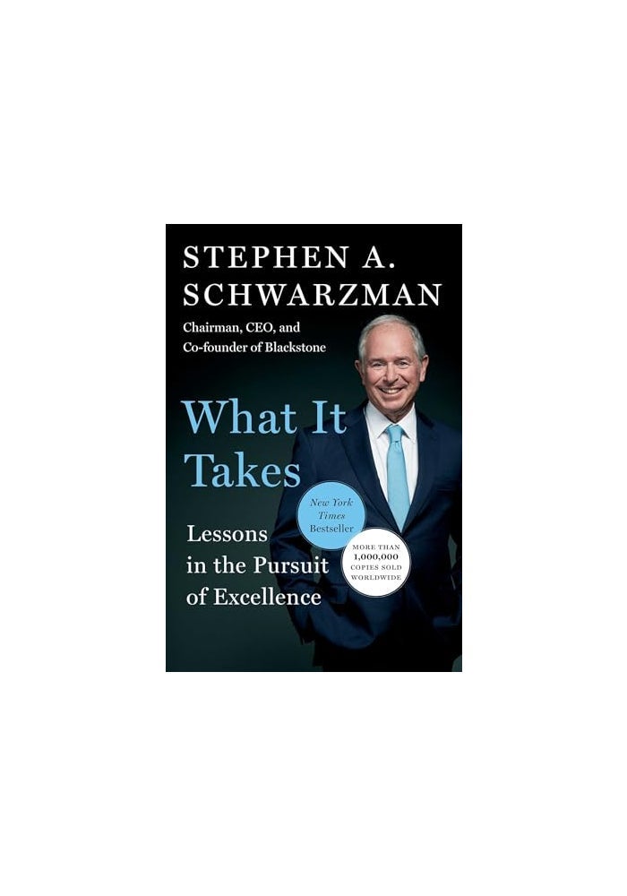 What It Takes: Lessons in the Pursuit of Excellence