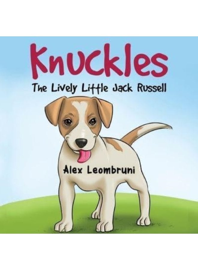 Knuckles The Lively Little Jack Russell - Paperback