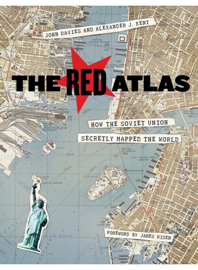 The Red Atlas How the Soviet Union Secretly Mapped the World - Hardback