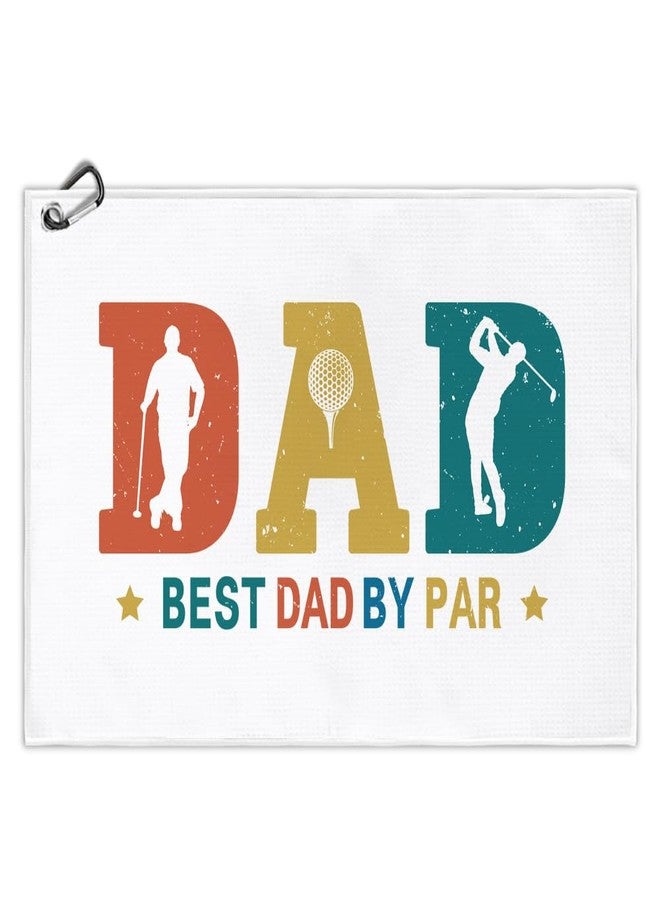 Msticey Best Dad by Par Printed Microfiber Golf Towel with Clip, Great Retro Golf Gifts for Golf Fan Dad Papa, Retirement Father's Day Birthday Gifts, Golf Accessories for Men Father Husband Uncle - Image 1