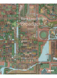 Frank Lloyd Wright: Broadacre City Project 