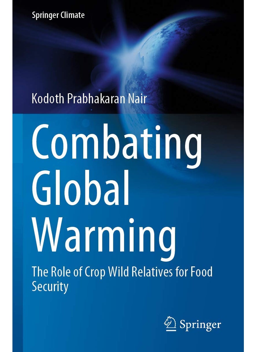 Combating Global Warming: The Role of Crop Wild Relatives for Food Security 