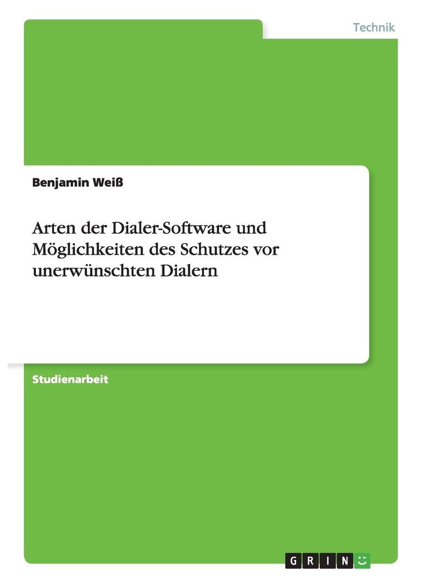 Arten der Dialer-Software und Möglichkeiten des Schutzes vor unerwünschten Dialern 