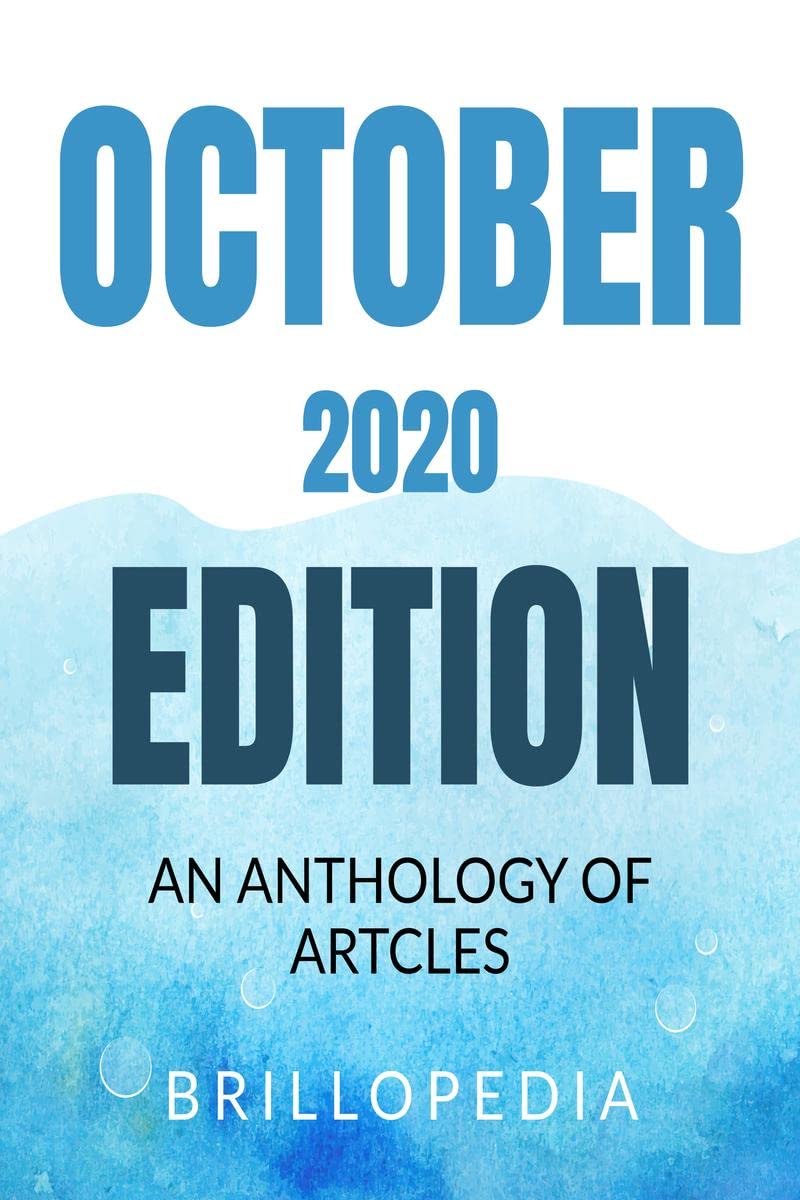 October 2020 Edition : An Anthology of Articles