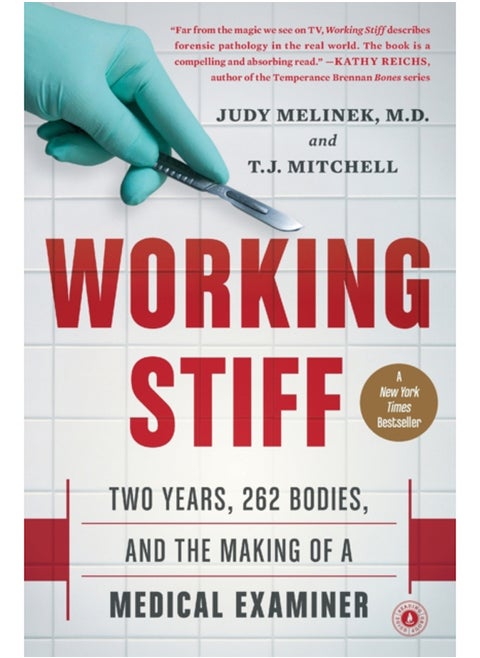 Working Stiff : Two Years, 262 Bodies, and the Making of a Medical Examiner