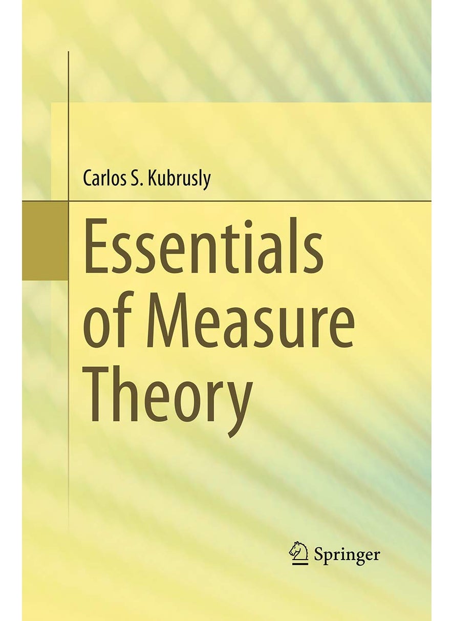 Essentials of Measure Theory 