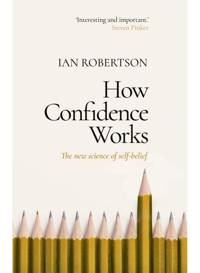 How Confidence Works The new science of self belief - Paperback