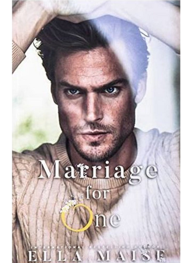 Marriage For One - By Ella Maise Paperback 