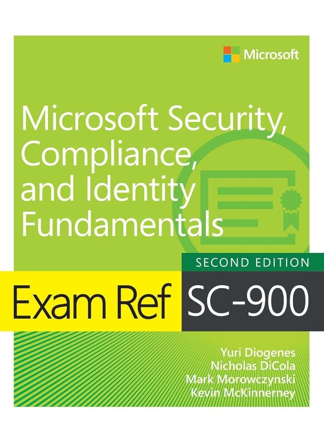 Exam Ref SC-900 Microsoft Security, Compliance, and Identity Fundamentals 