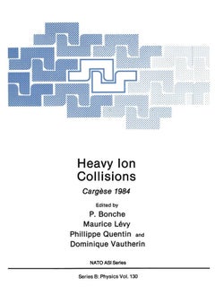 Heavy Ion Collisions: Cargese 1984 