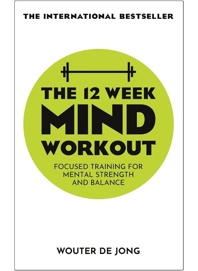 null - The 12 Week Mind Workout: Focused Training for Mental Strength and Balance - Image 1