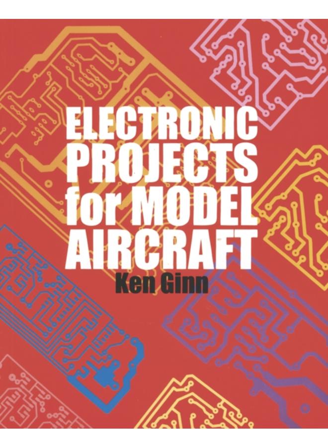Electronic Projects for Model Aircraft 
