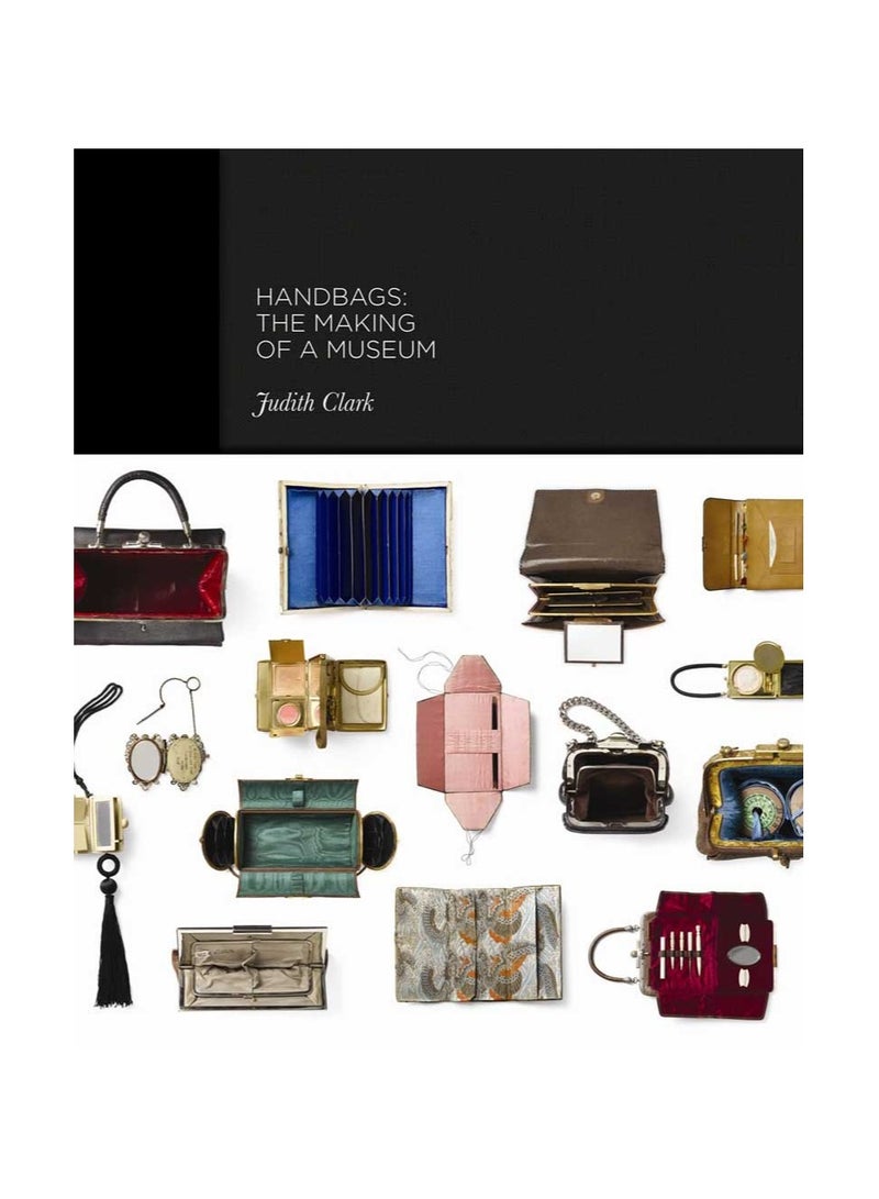 Handbags  The Making of a Museum 