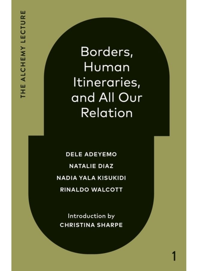 Borders Human Itineraries And All Our Relation - Hardback