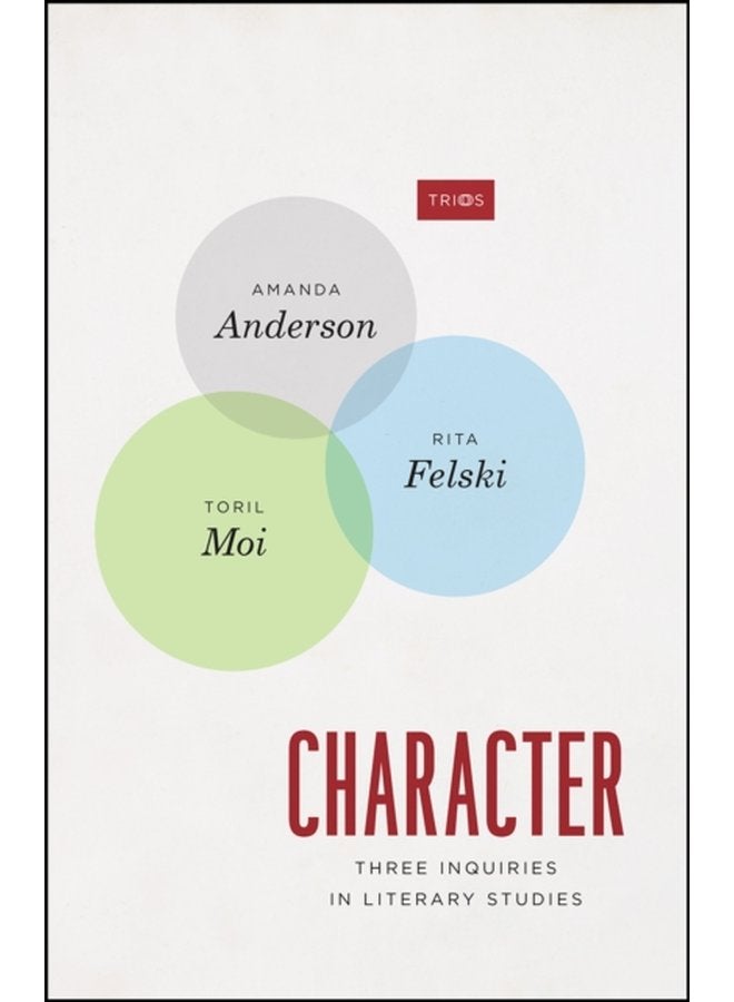Character Three Inquiries in Literary Studies - Paperback