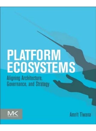 Platform Ecosystems: Aligning Architecture, Governance, and Strategy - pzsku/ZB762D7236C90AB5E77ABZ/45/_/1738237919/b1c40b56-91a3-403e-9368-0ad14208f471