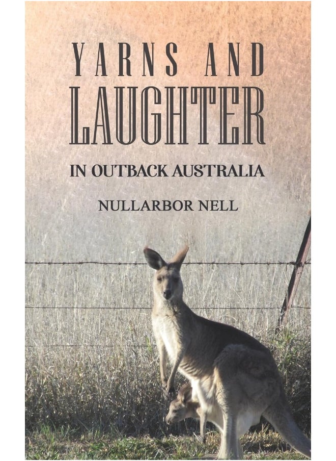 Yarns and Laughter: In Outback Australia 