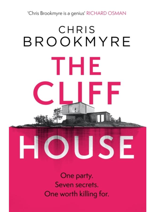 The Cliff House : One hen weekend, seven secrets??? but only one worth killing for 