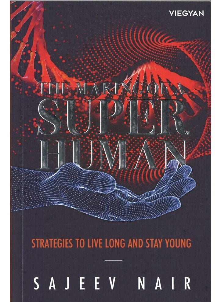 The Making Of A Superhuman 
