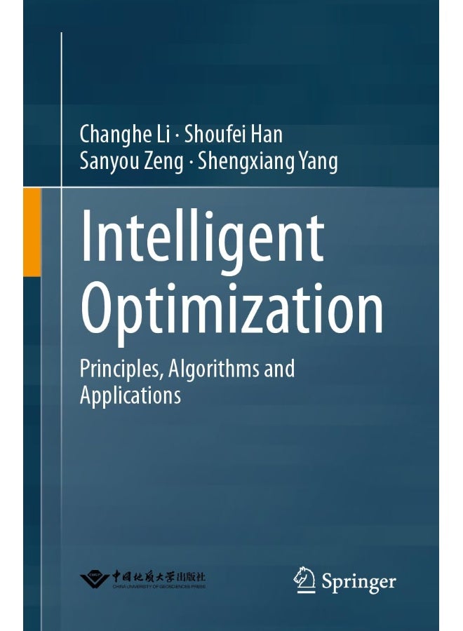 Intelligent Optimization: Principles, Algorithms and Applications