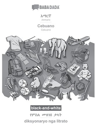 BABADADA black-and-white, Amharic (in Geʽez script) - Cebuano, visual dictionary (in Geʽez script) - diksyonaryo nga litrato: Amharic (in Geʽez script) - Cebuano, visual dictionary - pzsku/ZB774F77C05B49E4B2FFDZ/45/1749035214/b408219b-3083-450c-82a5-04dd5d8e0cbe