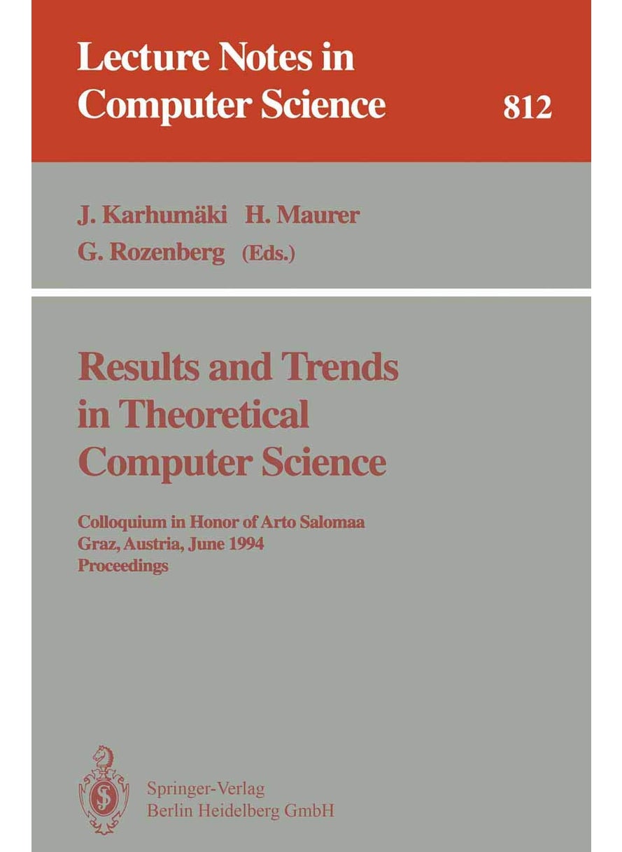 Results and Trends in Theoretical Computer Science: Colloquium in Honor of Arto Salomaa, Graz, Austria, June 10 - 11, 1994. Proceedings 