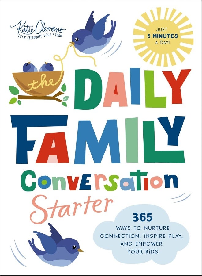 The Daily Family Conversation Starter: 365 Ways to Nurture Connection, Inspire Play, and Empower You - Image 1