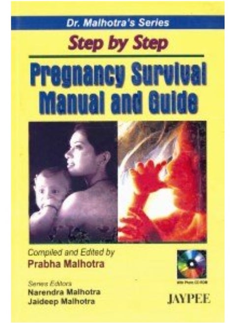 Step by Step Pregnancy Survival Manual and Guide with Photo CD Rom, 2006