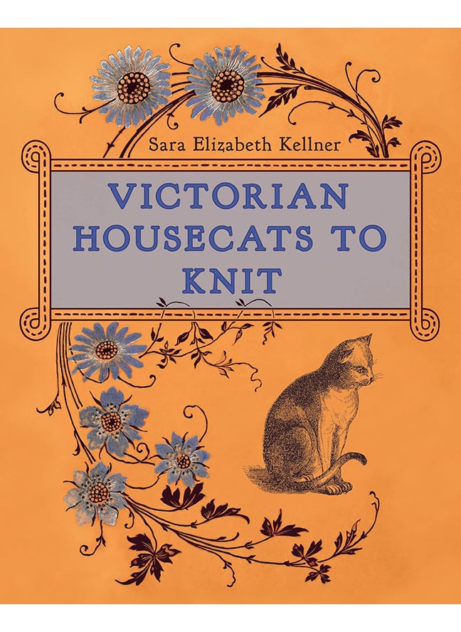 Victorian Housecats to Knit 