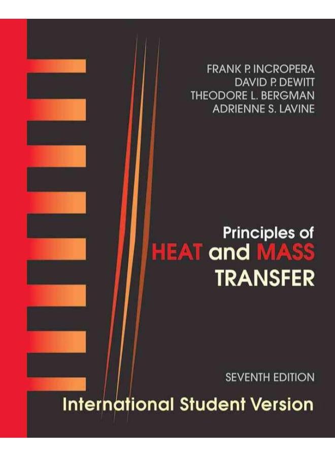 Principles of Heat and Mass Transfer: International Student Version 