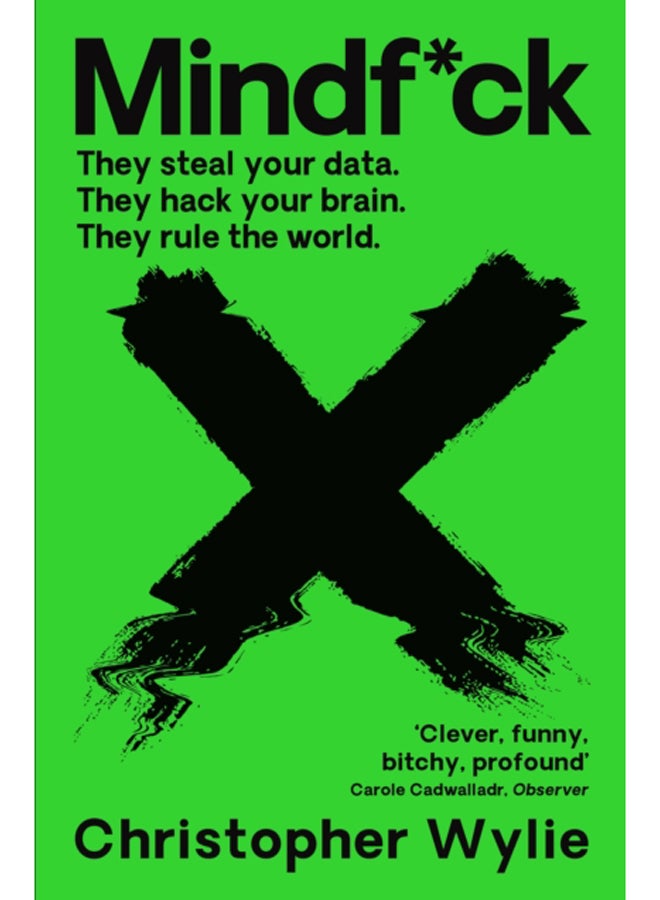 Mindf*ck : Inside Cambridge Analytica's Plot to Break the World 