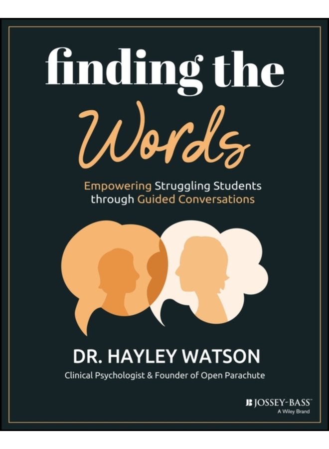 Finding the Words Empowering Struggling Students through Guided Conversations - Paperback