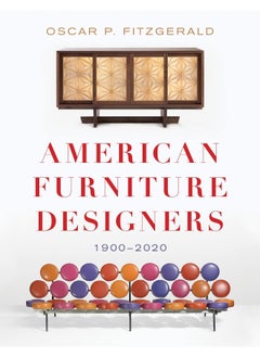 American Furniture Designers: 1900-2020