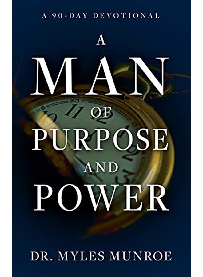 A Man of Purpose and Power: A 90-Day Devotional - Image 1