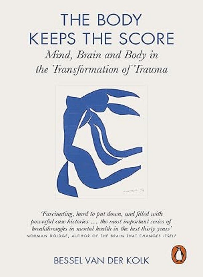 The Body Keeps the Score Bessel van der Kolk 