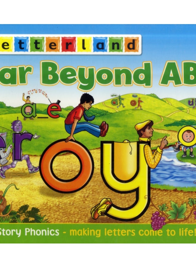 Far Beyond ABC : Story Phonics - Making Letters Come to Life!