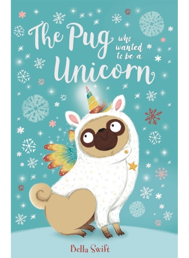 The Pug who wanted to be a Unicorn