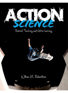 Action Science: Relevant Teaching and Active Learning 